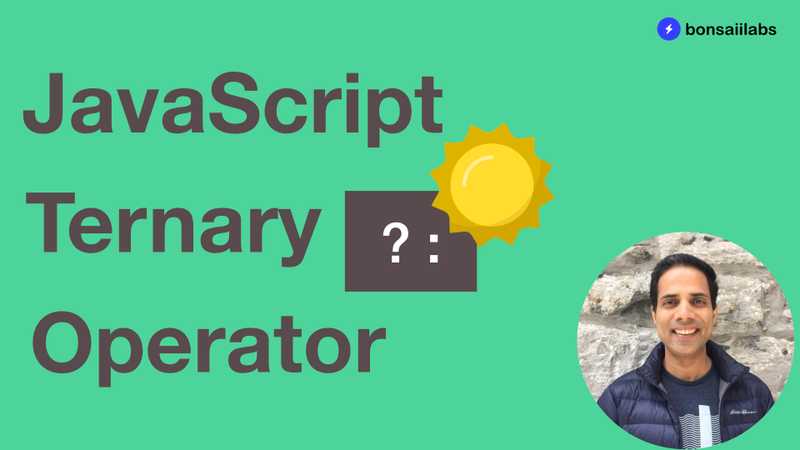 what-is-the-ternary-operator-in-javascript-bonsaiilabs