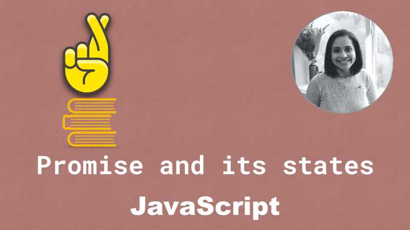 What is Promise in JavaScript and what are its states?